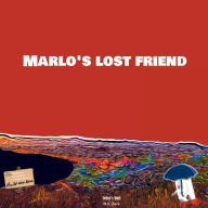 Title: Marlo's Lost Friend: Marlo The Marshmallow, Author: N. S. Zora