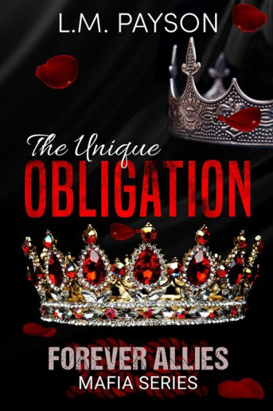 The Unique Obligation: Forever Allies Mafia Series