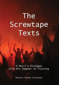 Download free ebooks in jar The Screwtape Texts: A Devil's Dialogue with His Tempter in Training FB2 9798989366521 by Timothy J Stevenson