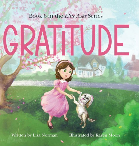 Gratitude: Book 6 in the "Ellie Asks" series