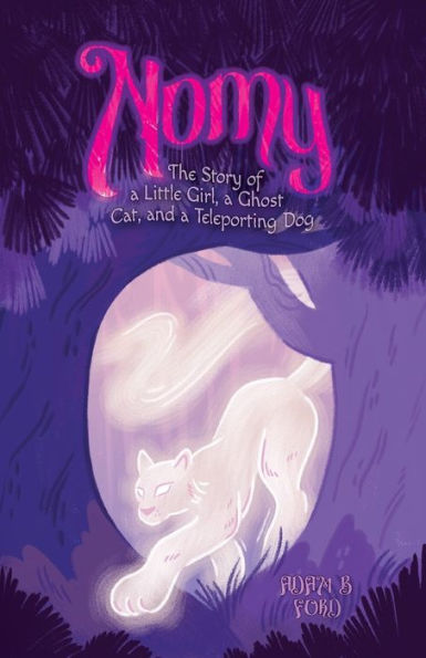 Nomy: The Story of a Little Girl, Ghost Cat, and Teleporting Dog