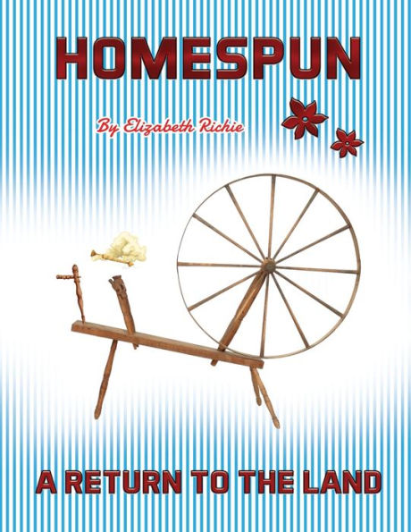 Homespun: A Return to the Land