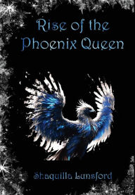 Title: Rise of the Phoenix Queen (Special Edition), Author: Shaquilla Lunsford