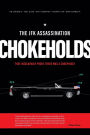 The JFK Assassination Chokeholds