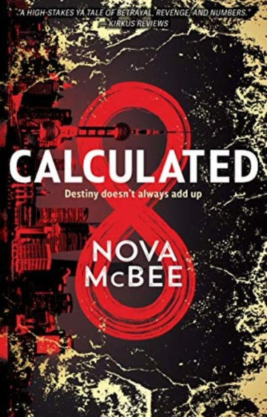 Calculated: A YA Action Adventure Series