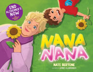 Title: Nana Nana, Author: Nate Bertone