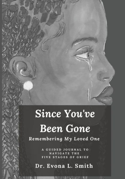 Since You've Been Gone: Remembering My Loved One