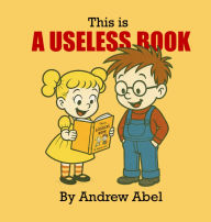 Title: A Useless Book, Author: Andrew Robert Abel