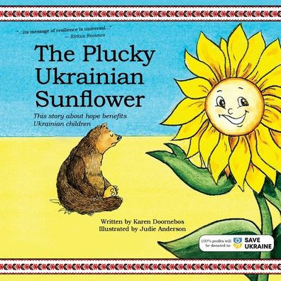 The Plucky Ukrainian Sunflower: This story about hope benefits children