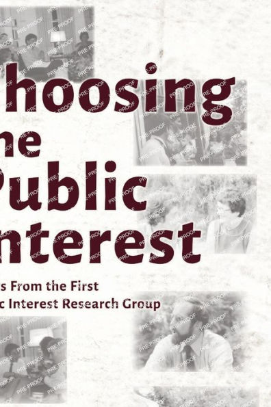 Choosing the Public Interest: Essays From First Interest Research Group