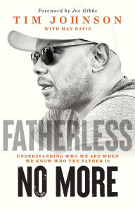 Free download audio books for kindle Fatherless No More: Understanding Who We Are When We Know Who the Father Is 9798989444182