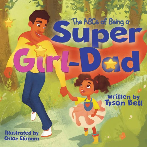 The ABCs of Being a Super Girl Dad