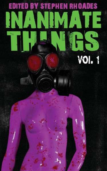 Inanimate Things: Volume One