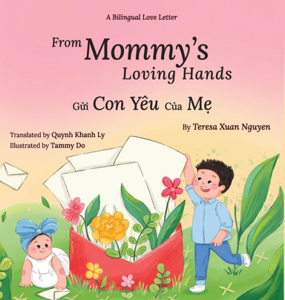 From Mommy's Loving Hands: Gửi Con Yï¿½u Của Mẹ