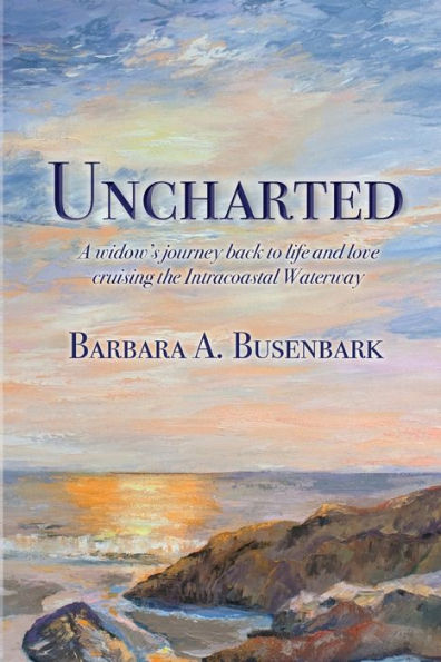 Uncharted: A widow's journey back to life and love cruising the Intracoastal Waterway