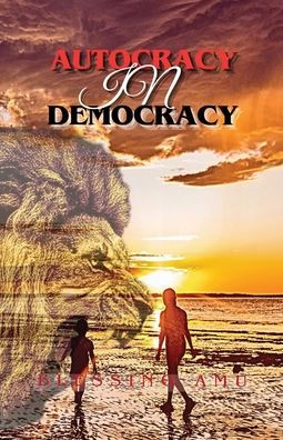 Autocracy in Democracy
