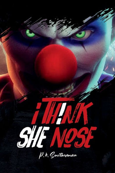 I Think She Nose