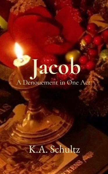 Jacob: A Denouement in One Act