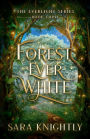 Forest Ever White: The Everlight Series: Book 3