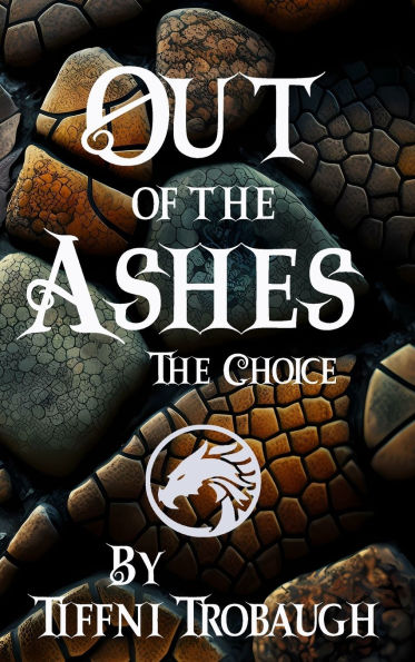 Out of The Ashes: Choice