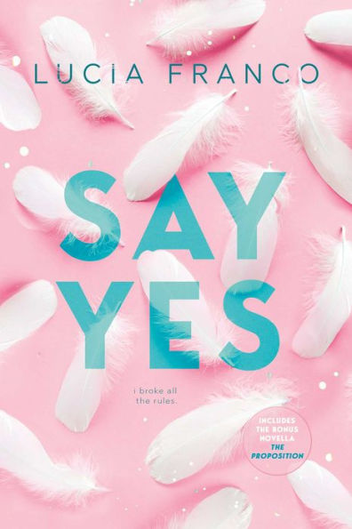 Say Yes: A Hush Hush Novel + Exclusive Bonus Novella