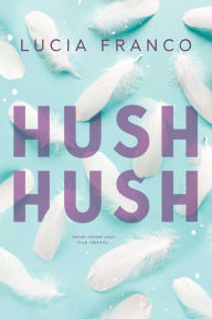 Free audiobook downloads for ipod touch Hush Hush (English Edition) 9798989528899 ePub by Lucia Franco