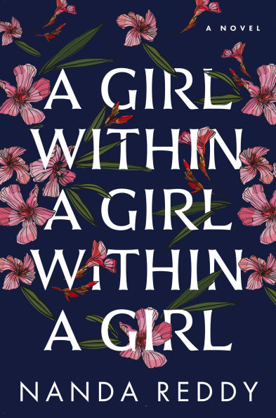 A Girl Within a Girl Within a Girl: A Novel