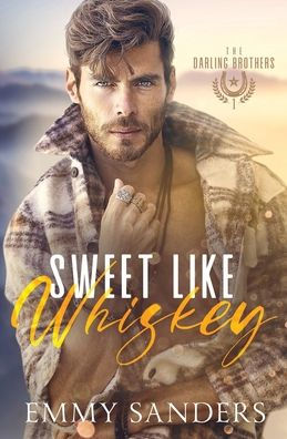 Sweet Like Whiskey (The Darling Brothers Book 1)