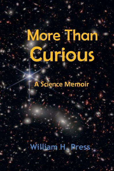 More Than Curious: A Science Memoir