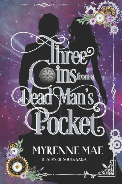 Three Coins From a Dead Man's Pocket: Realm of Souls Saga Book One