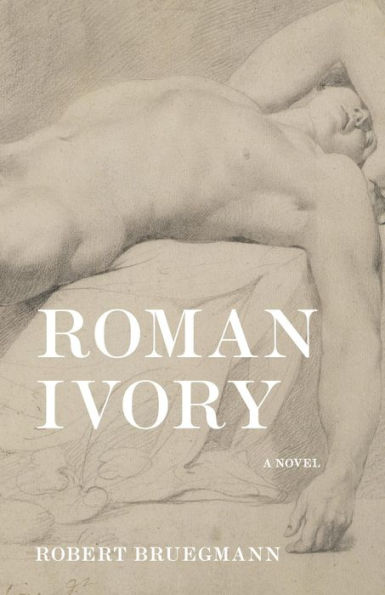 Roman Ivory: A Novel