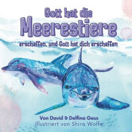 Title: Gott hat die Meerestiere erschaffen und Gott hat dich erschaffen, Author: David Geus