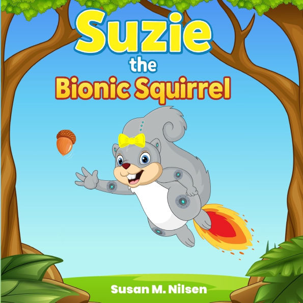 Suzie the Bionic Squirrel