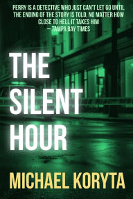 Title: The Silent Hour, Author: Michael Koryta