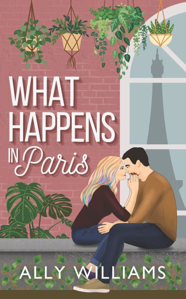 What Happens in Paris: A Vacation Romance