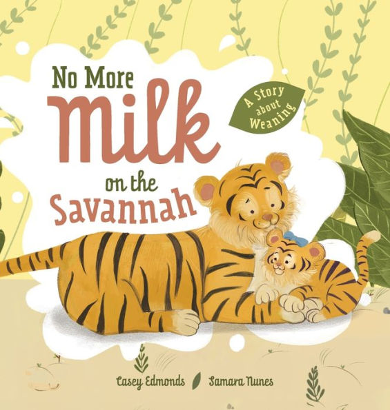 No More Milk on the Savannah: A Story about Weaning