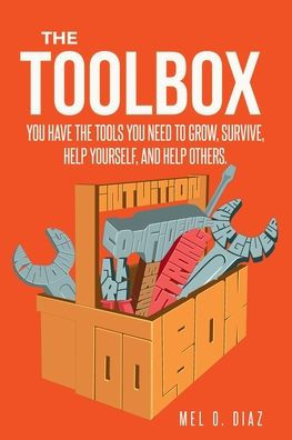 the ToolBox; you have tools need to grow, survive, help yourself, and others