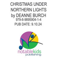 Title: Christmas Under Northern Lights, Author: Deanne Burch