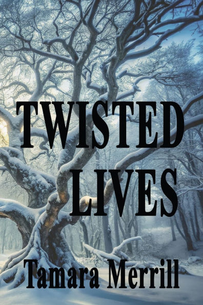 Twisted Lives