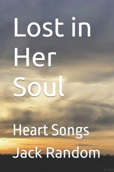Lost in Her Soul: Heart Songs