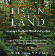 Ebook komputer gratis download Listen to the Land: Creating a Southern Woodland Garden by Louise Agee Wrinkle, James Brayton Hall Garden Conservancy 9798989602605 (English literature)