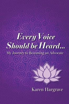 Every Voice Should Be Heard: My Journey to Becoming an Advocate