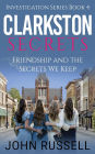 Clarkston Secrets: Friendship and the Secrets We Keep