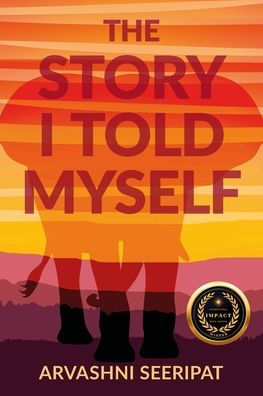 The Story I Told Myself