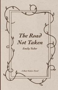Free ebooks in jar format download The Road Not Taken by Emily Tudor ePub 9798989663408