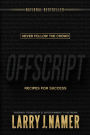 Offscript: Recipes for Success