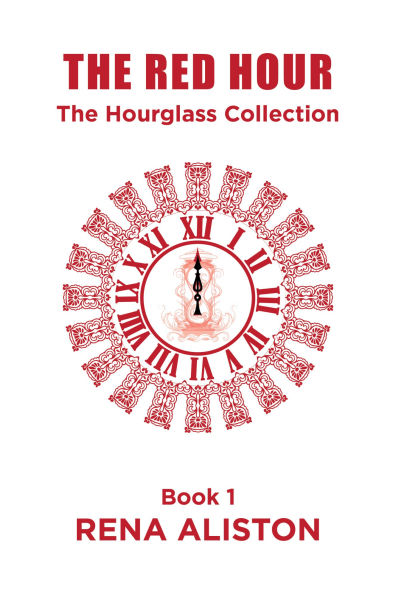 The Red Hour: The Hourglass Collection Book 1