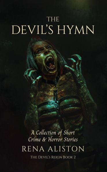 The Devil's Hymn: A Collection of Short Crime & Horror Stories