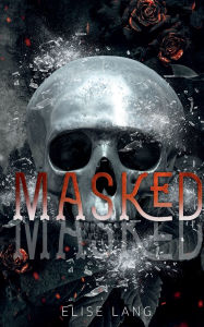 Title: Masked, Author: Elise Lang