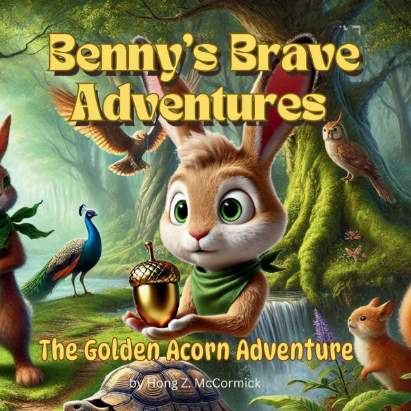 The Golden Acorn Adventure - Benny's Brave Adventures